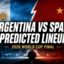 Argentina vs Spain Predicted Lineup for the 2026 World Cup Final