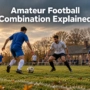 Amateur Football Combination (AFC) Explained: History, Divisions and How to Join