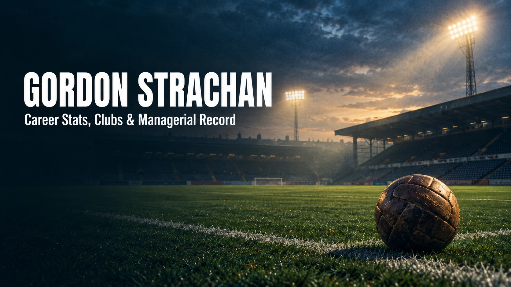 "Gordon Strachan career stats, clubs and managerial record header image.